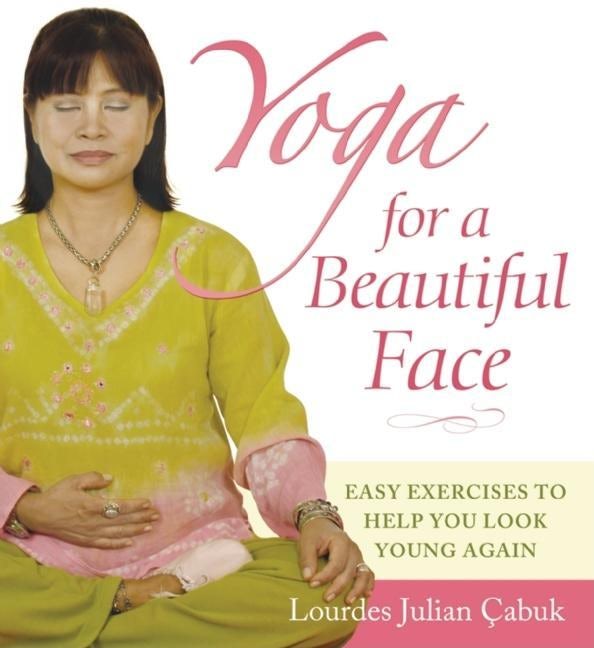 Book cover image for Yoga for a Beautiful Face ISBN: 9781684429325